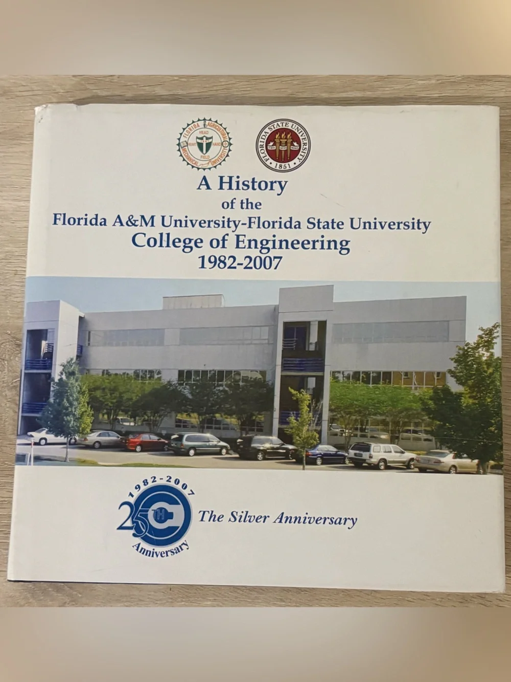 A History of the FAMU-Florida State University College of Engineering 1982-2007.